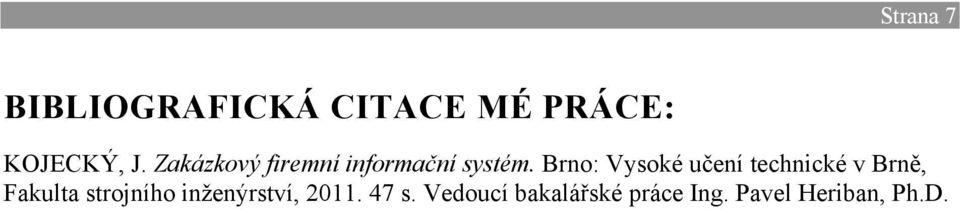 Brno: Vysoké učení technické v Brně, Fakulta strojního