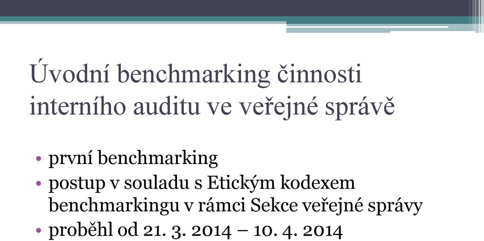 souladu s Etickým kodexem benchmarkingu v rámci