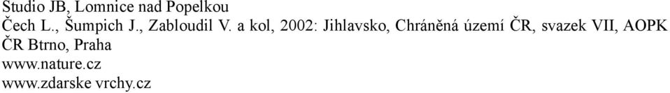 a kol, 2002: Jihlavsko, Chráněná území ČR,