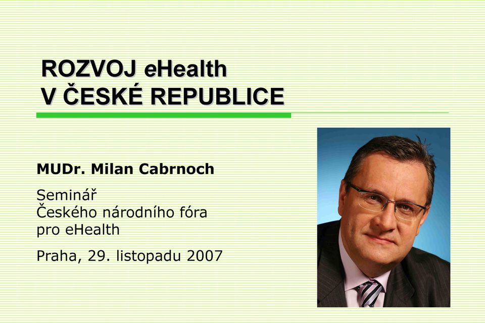 Milan Cabrnoch Seminář Českého