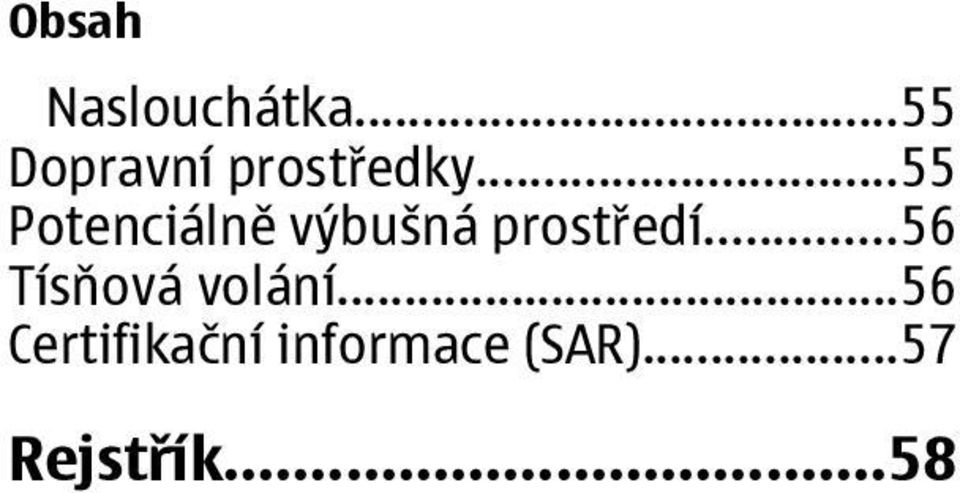 ..55 Potenciálně výbušná prostředí.