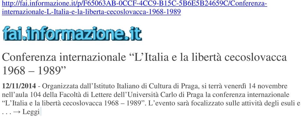 internazionale L Italia e la libertà cecoslovacca 1968 1989 12/11/2014 - Organizzata dall Istituto Italiano di Cultura di Praga,