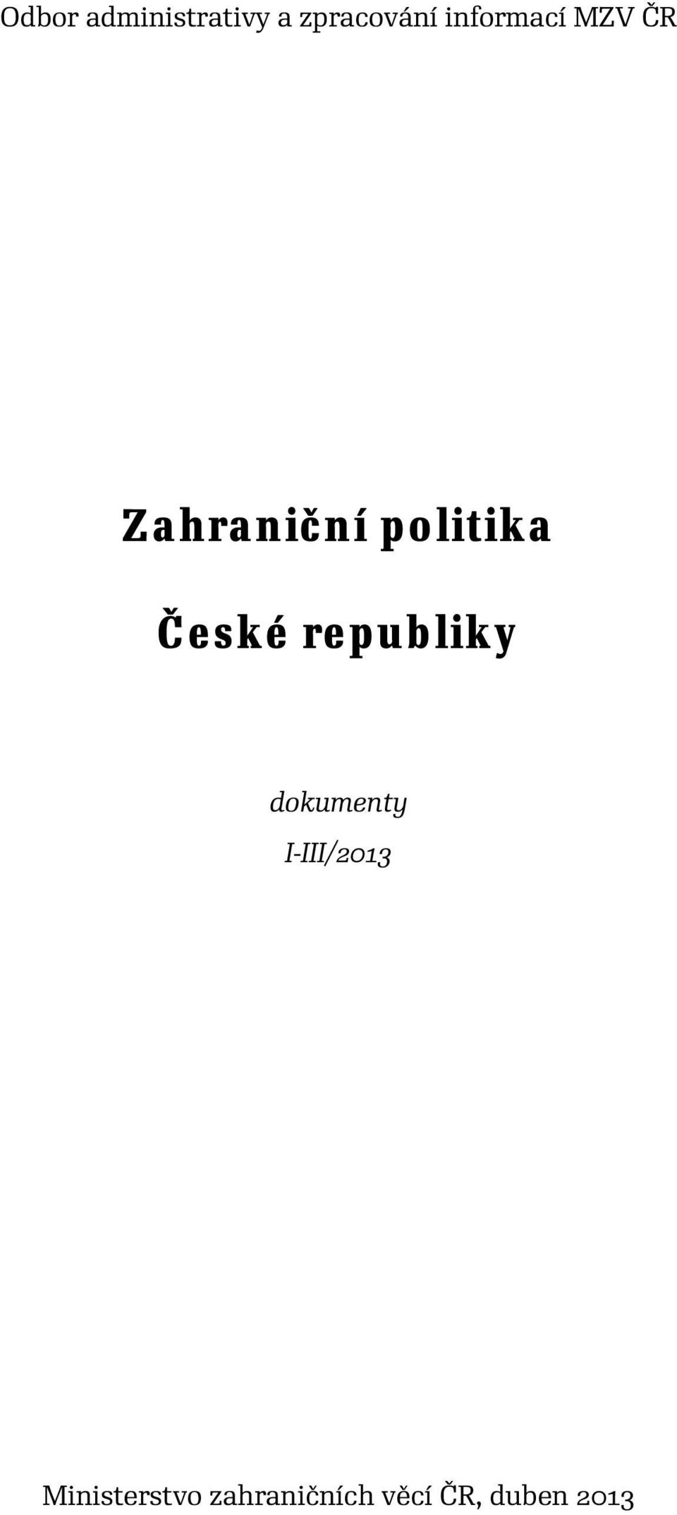 České republiky dokumenty I-III/2013