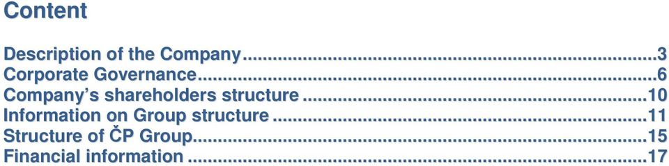 ..6 Company s shareholders structure.