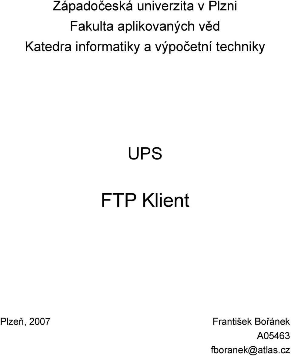 výpočetní techniky UPS FTP Klient Plzeň,