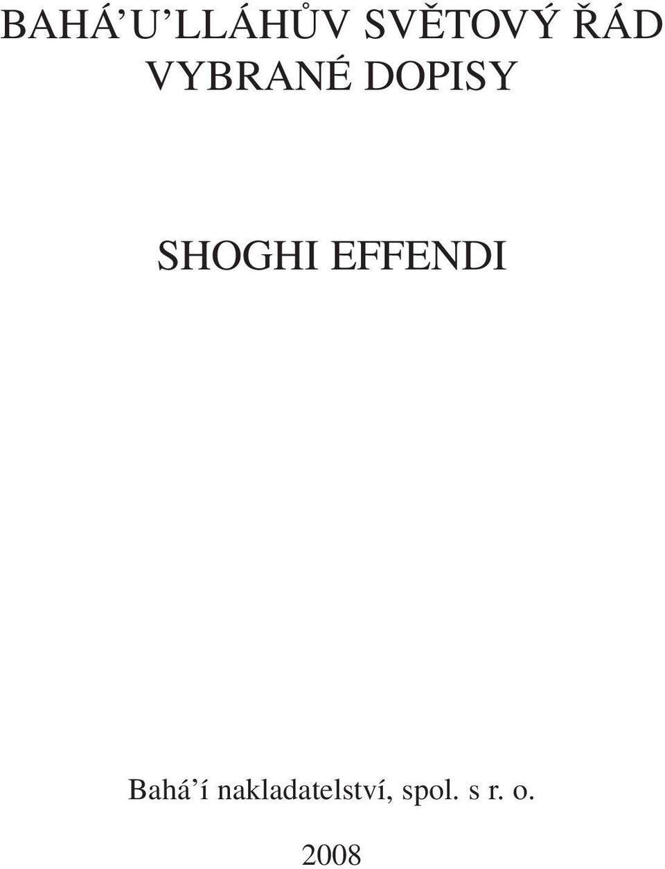 SHOGHI EFFENDI Bahá í