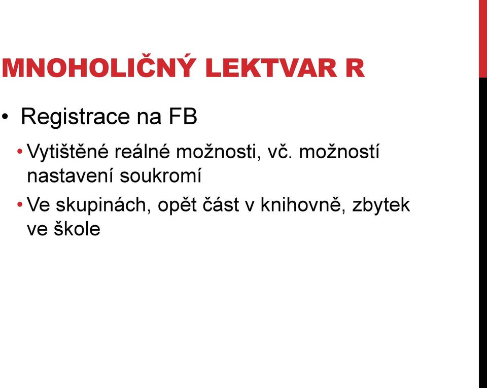 možností nastavení soukromí Ve