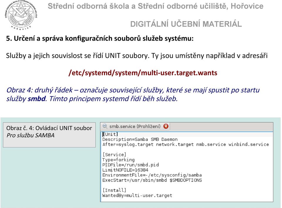 wants Obraz 4: druhý řádek označuje související služby, které se mají spustit po startu