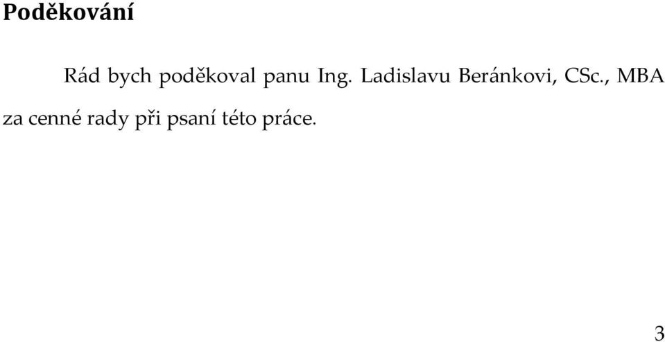 Ladislavu Beránkovi, CSc.