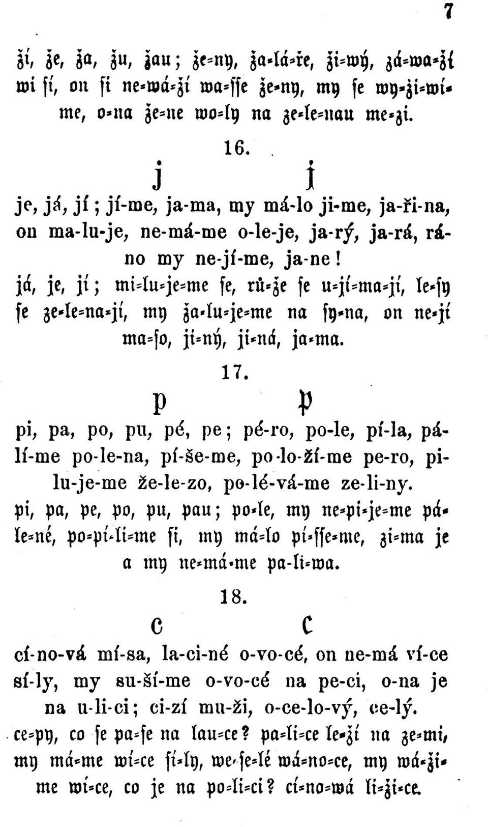 já, je, j t ; mt4u=je=me fe, пц е fe u«jt=ma=jí, Ie*fp fe ge*ie=tta*jt, mp 3a4u=je=me na fp*tm, on ne*jt ma=fo, júnp, jt*ná, ja*nta. P 17.