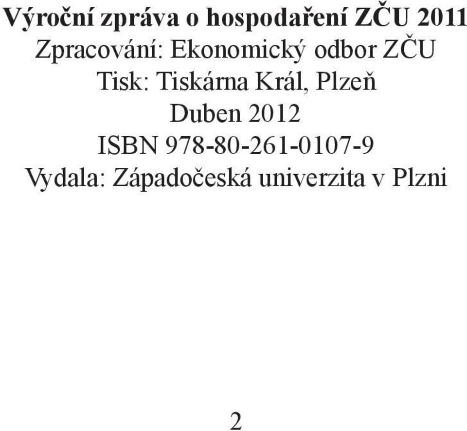 Tiskárna Král, Plzeň Duben 2012 ISBN