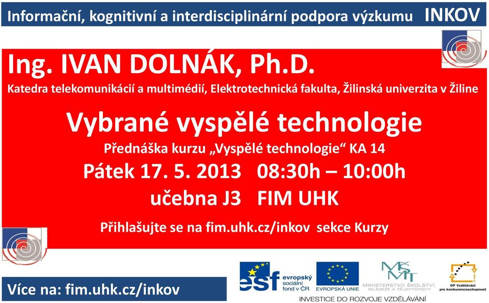 Katedra telekomunikácií a multimédií, Elektrotechnická fakulta, Žilinská univerzita v Žiline