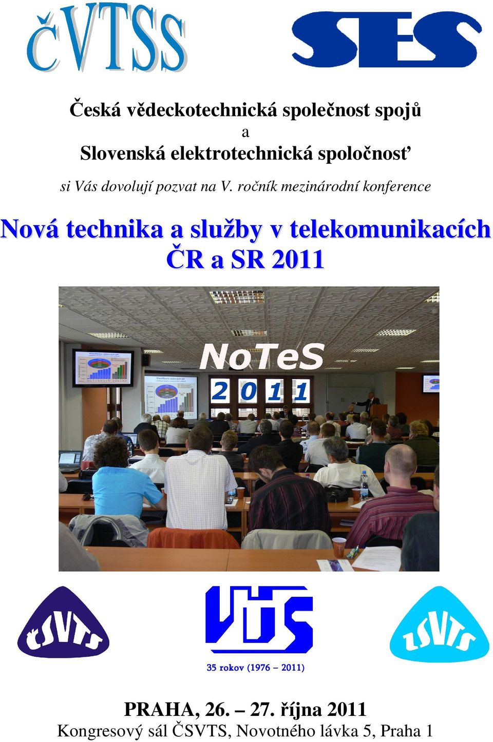 ročník mezinárodní konference Nová technika a služby v telekomunikacích