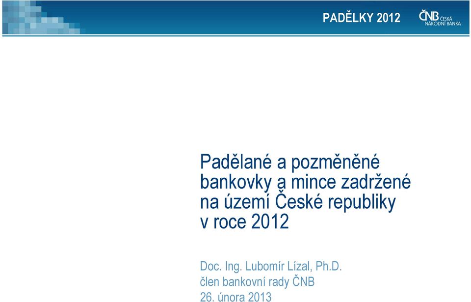 republiky v roce 2012 Doc. Ing.