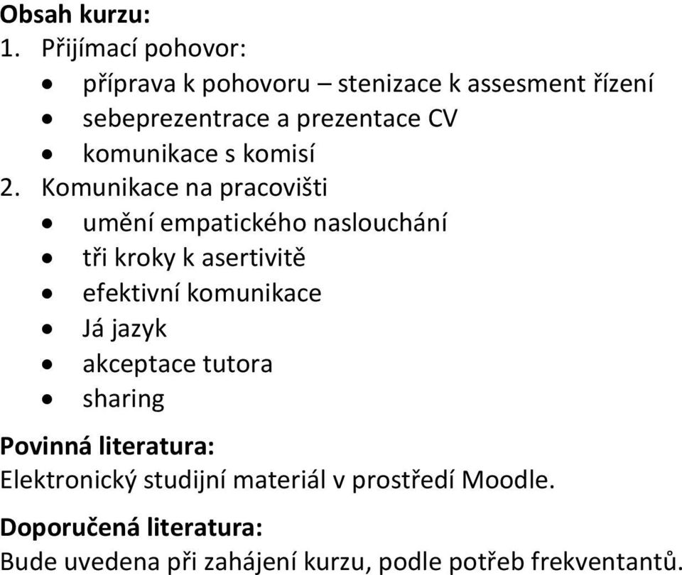 prezentace CV komunikace s komisí 2.