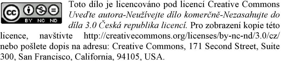 Pro zobrazení kopie této licence, navštivte http://creativecommons.