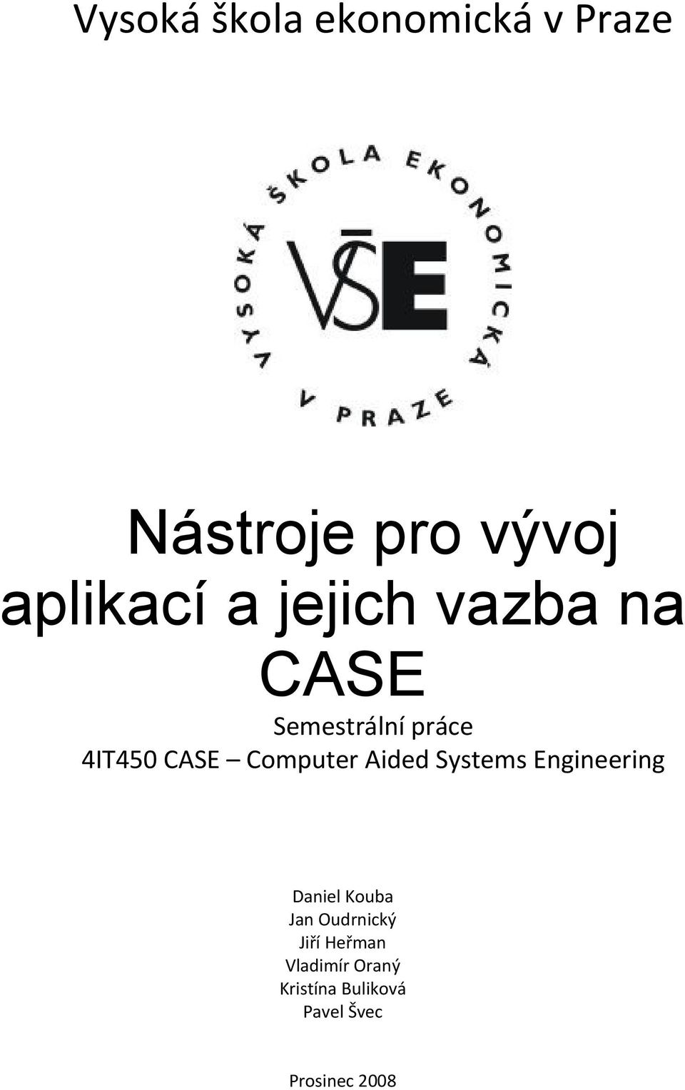Computer Aided Systems Engineering Daniel Kouba Jan