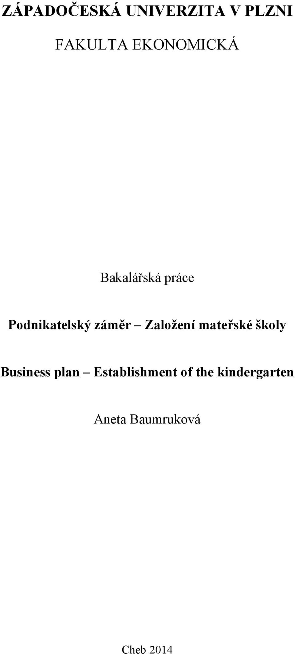záměr Založení mateřské školy Business plan
