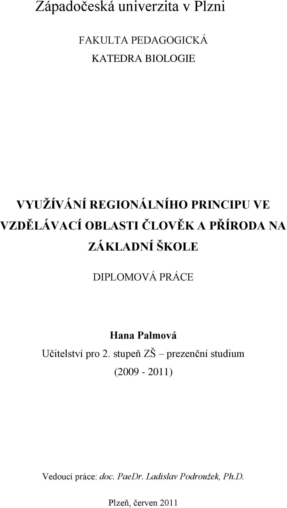 DIPLOMOVÁ PRÁCE Hana Palmová Učitelství pro 2.