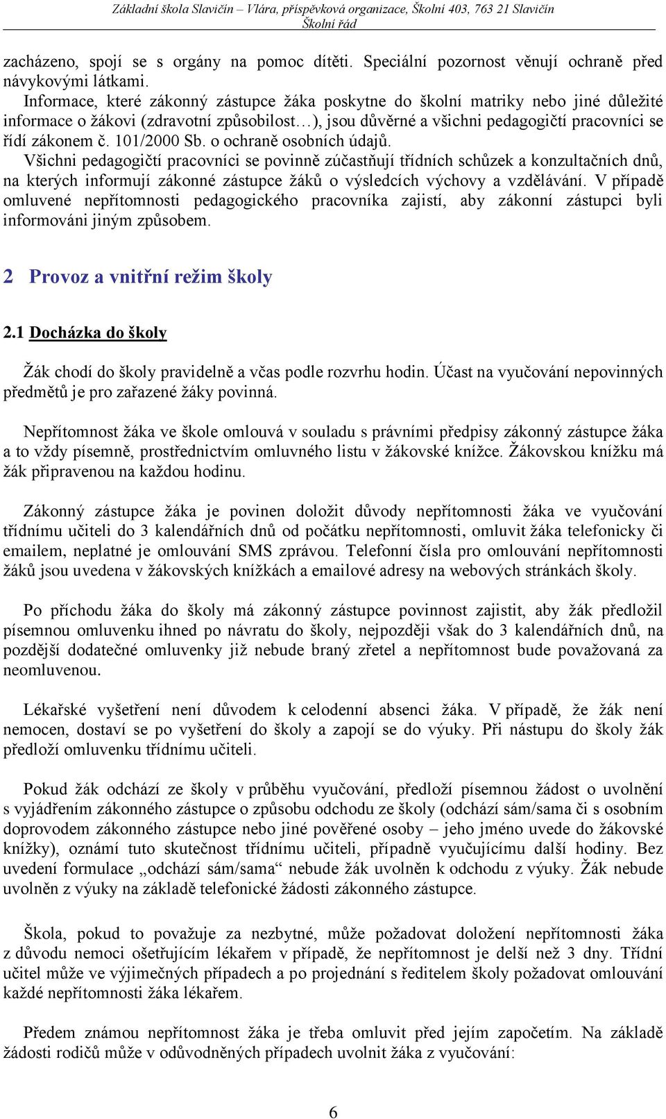 101/2000 Sb. o ochraně osobních údajů.
