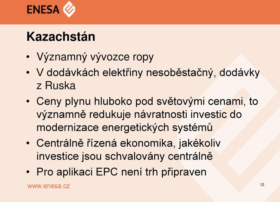 investic do modernizace energetických systémů Centrálně řízená ekonomika,