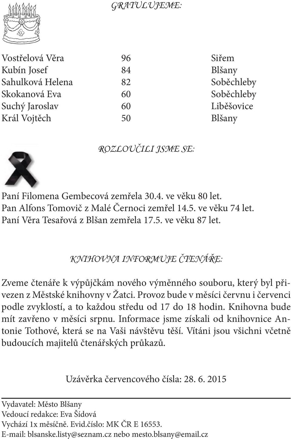 KNIHOVNA INFORMUJE ČTENÁŘE: Zveme čtenáře k výpůjčkám nového výměnného souboru, který byl přivezen z Městské knihovny v Žatci.