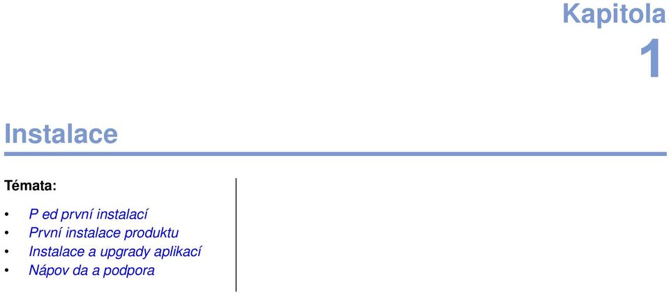 instalace produktu Instalace a