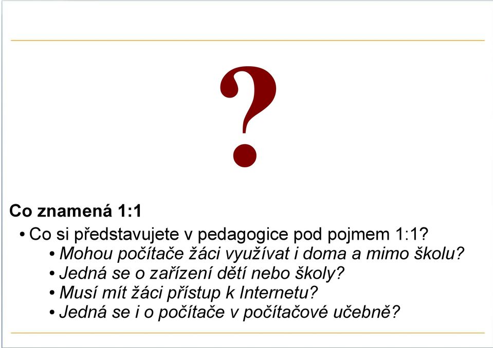 Mohou počítače žáci využívat i doma a mimo školu?