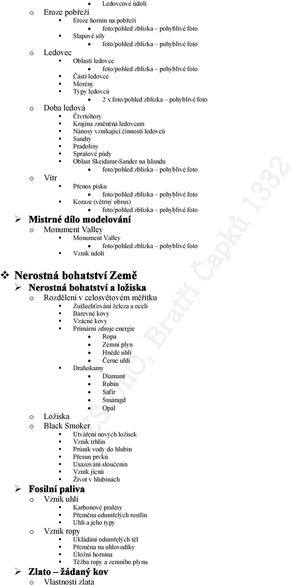 Vítr Přens písku ft/phled zblízka phyblivé ft Kraze (větrný brus) ft/phled zblízka phyblivé ft Mistrné díl mdelvání Mnument Valley Mnument Valley ft/phled zblízka phyblivé ft Vznik údlí Nerstná