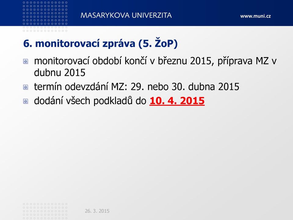 2015, příprava MZ v dubnu 2015 termín