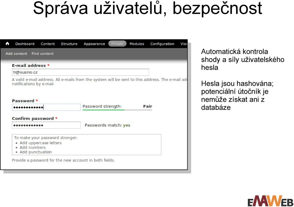 uživatelského hesla Hesla jsou