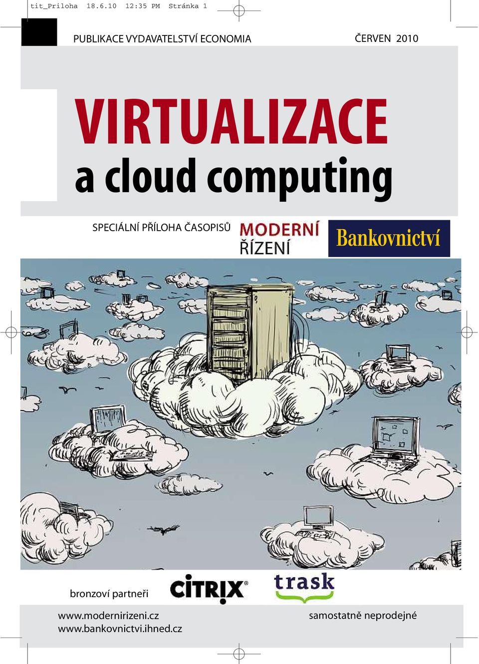 ČERVEN 2010 VIRTUALIZACE acloud computing SPECIÁLNÍ