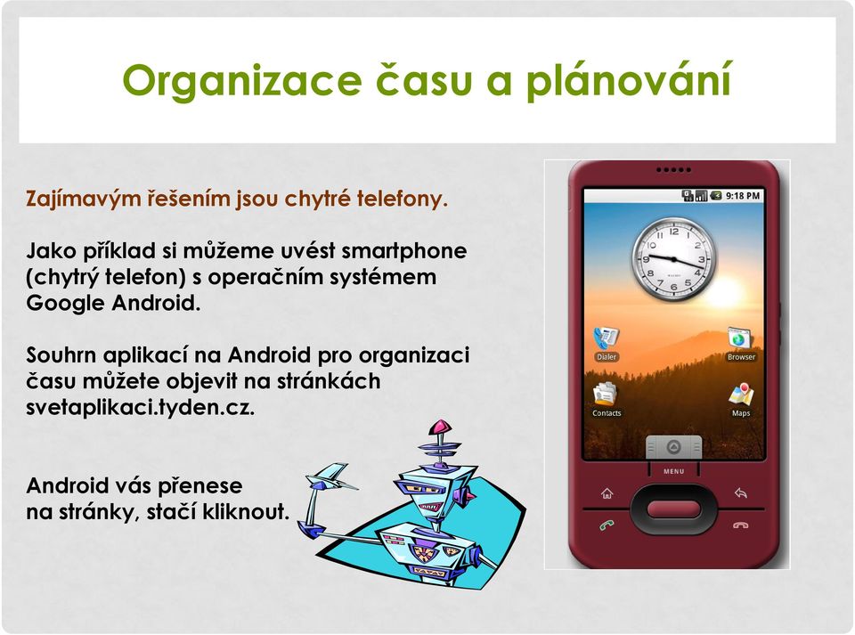 systémem Google Android.