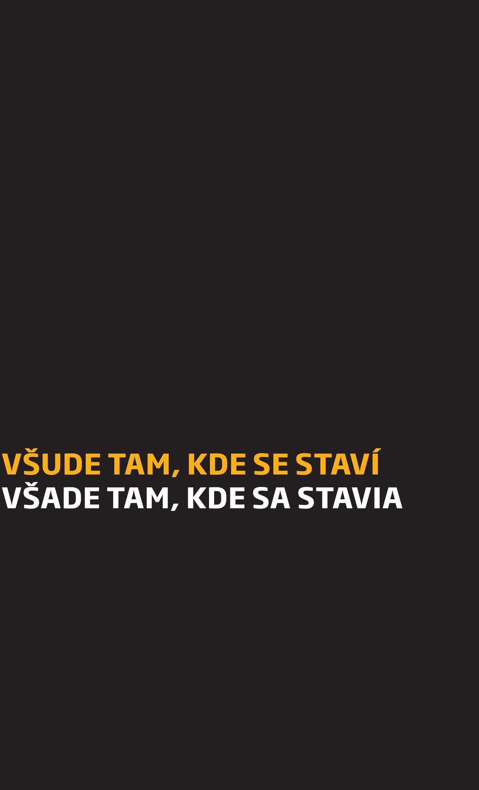 staví Všade