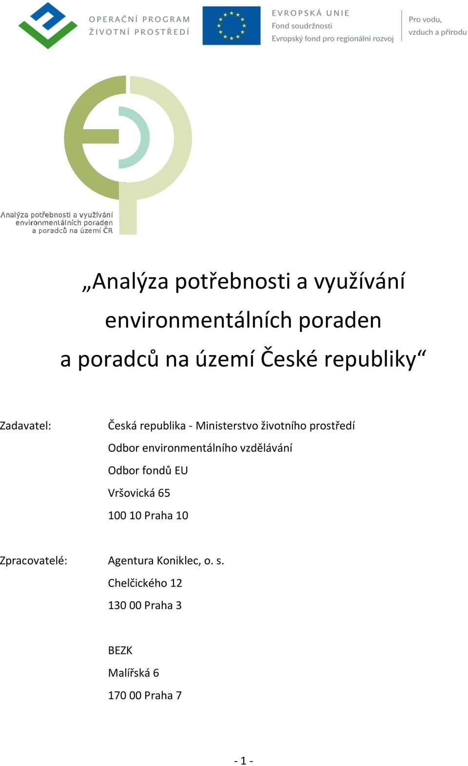 environmentálního vzdělávání Odbor fondů EU Vršovická 65 100 10 Praha 10