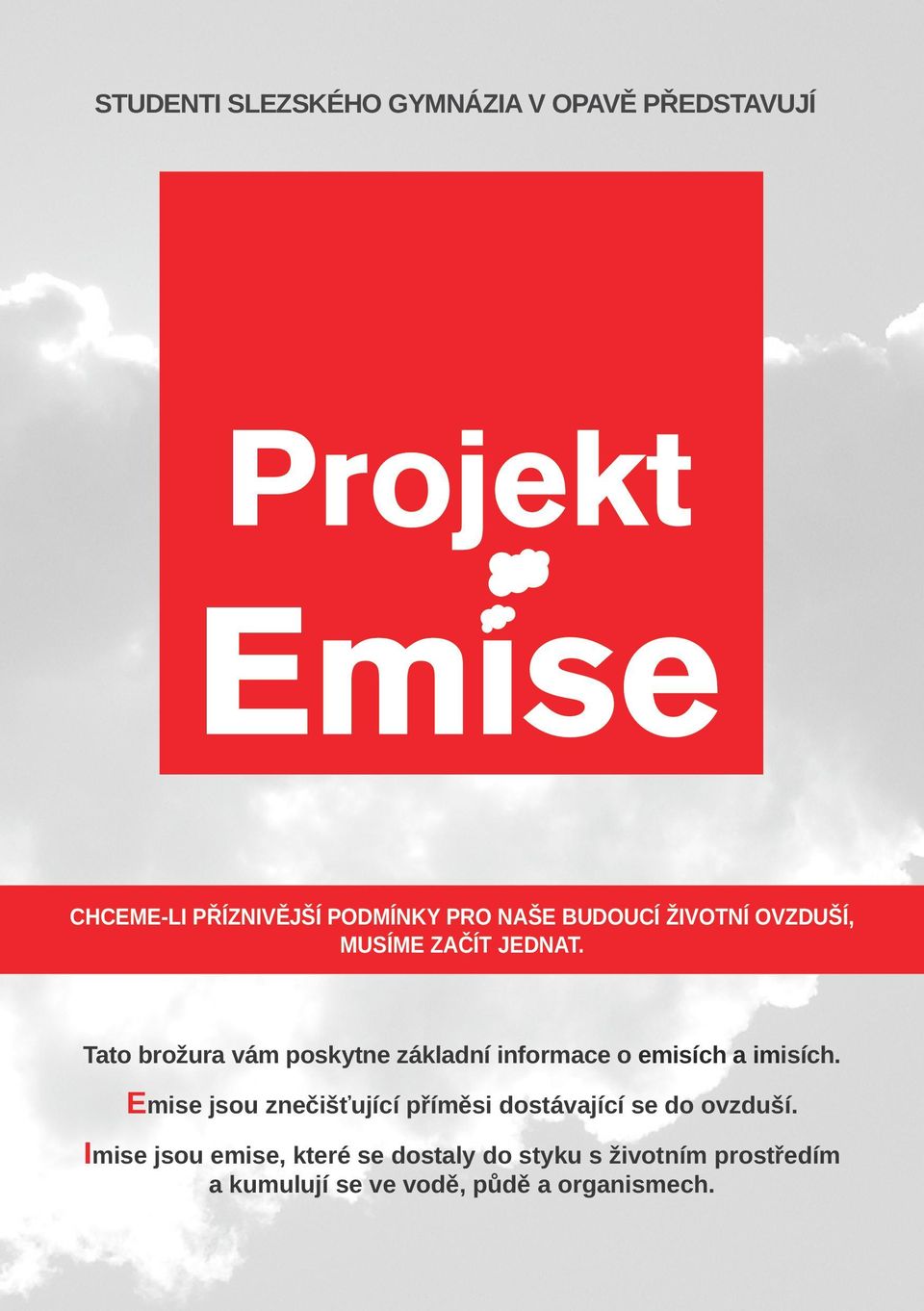 Tato brožura vám poskytne základní informace o emisích a imisích.