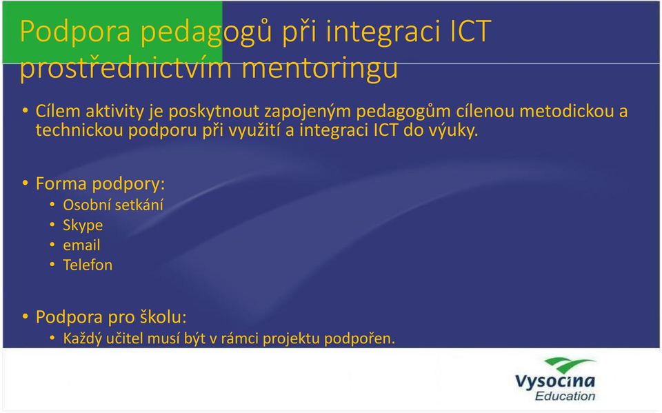 při využití a integraci ICT do výuky.