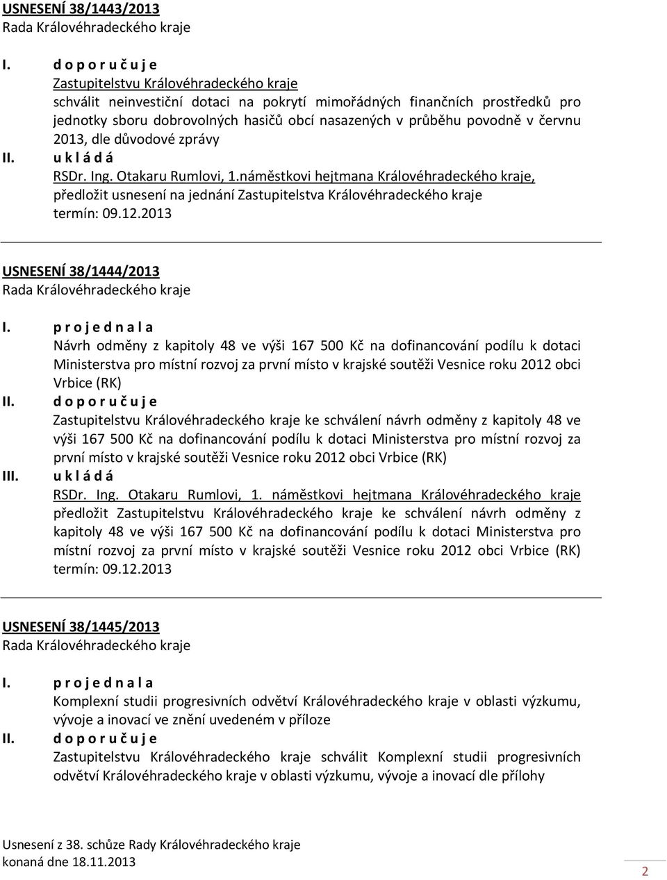 povodně v červnu 2013, dle důvodové zprávy RSDr. Ing. Otakaru Rumlovi, 1.