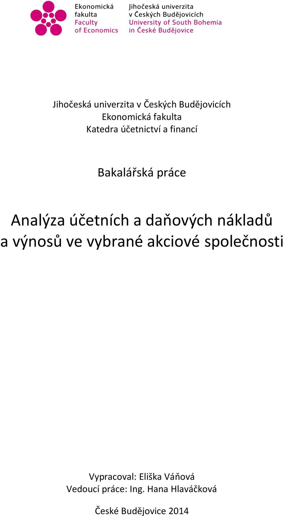 daňových nákladů a výnosů ve vybrané akciové společnosti