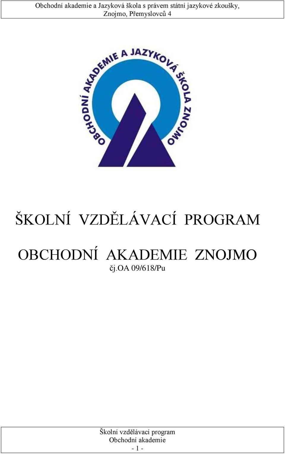 ŠKOLNÍ VZDĚLÁVACÍ PROGRAM