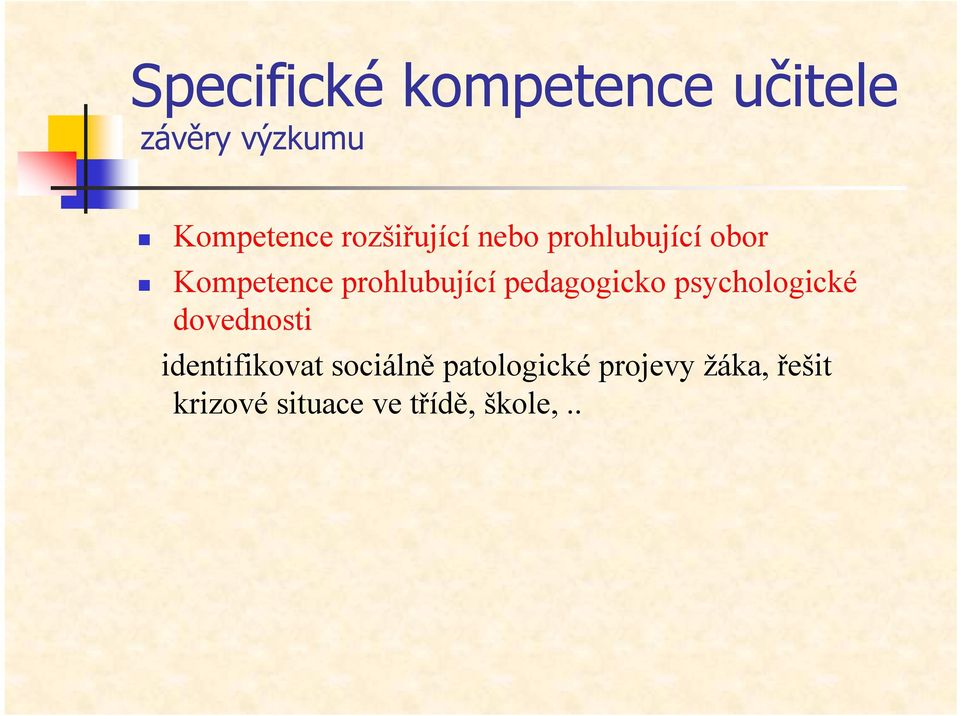 pedagogicko psychologické dovednosti identifikovat sociálně