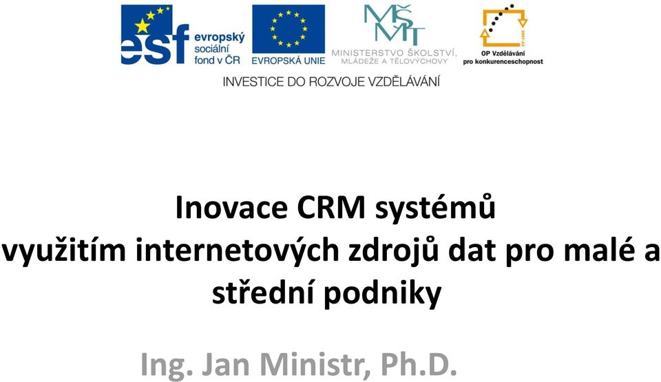 zdrojů dat pro malé a