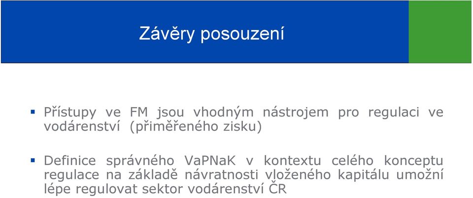 VaPNaK v kontextu celého konceptu regulace na základě