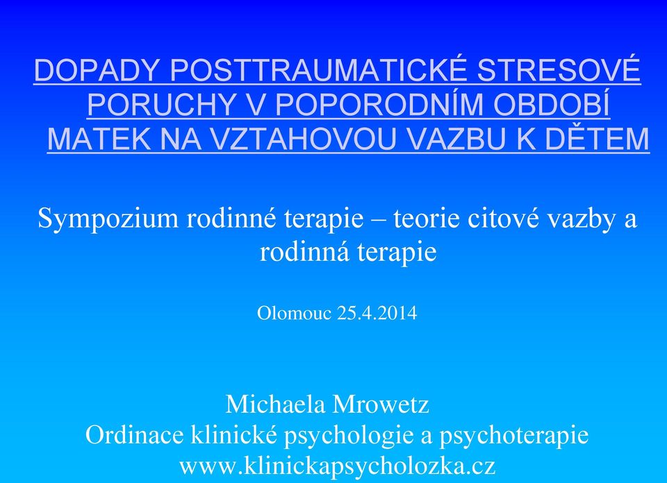 citové vazby a rodinná terapie Olomouc 25.4.