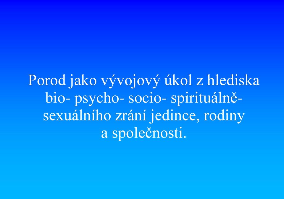 spirituálněsexuálního zrání