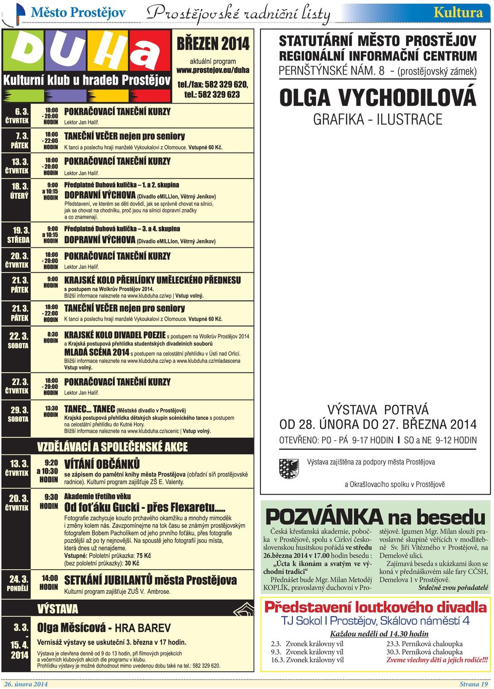 Milan slouží pravoslavné skupině věřících v modlitebně Sv. Jiří Vítězného v Prostějově, na Demelově ulici.