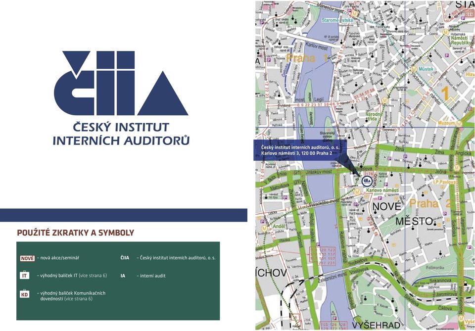 akce/seminář ČIIA  výhodný balíček IT (více strana 6) IA interní