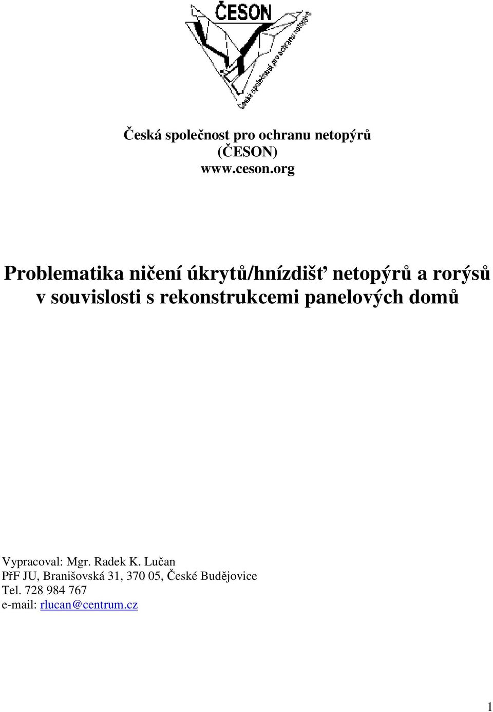 s rekonstrukcemi panelových domů Vypracoval: Mgr. Radek K.