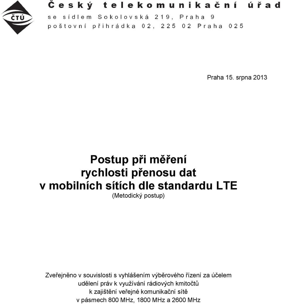 stanaru LTE (Metoický postup Zveřejněno v souvislosti s vhlášením