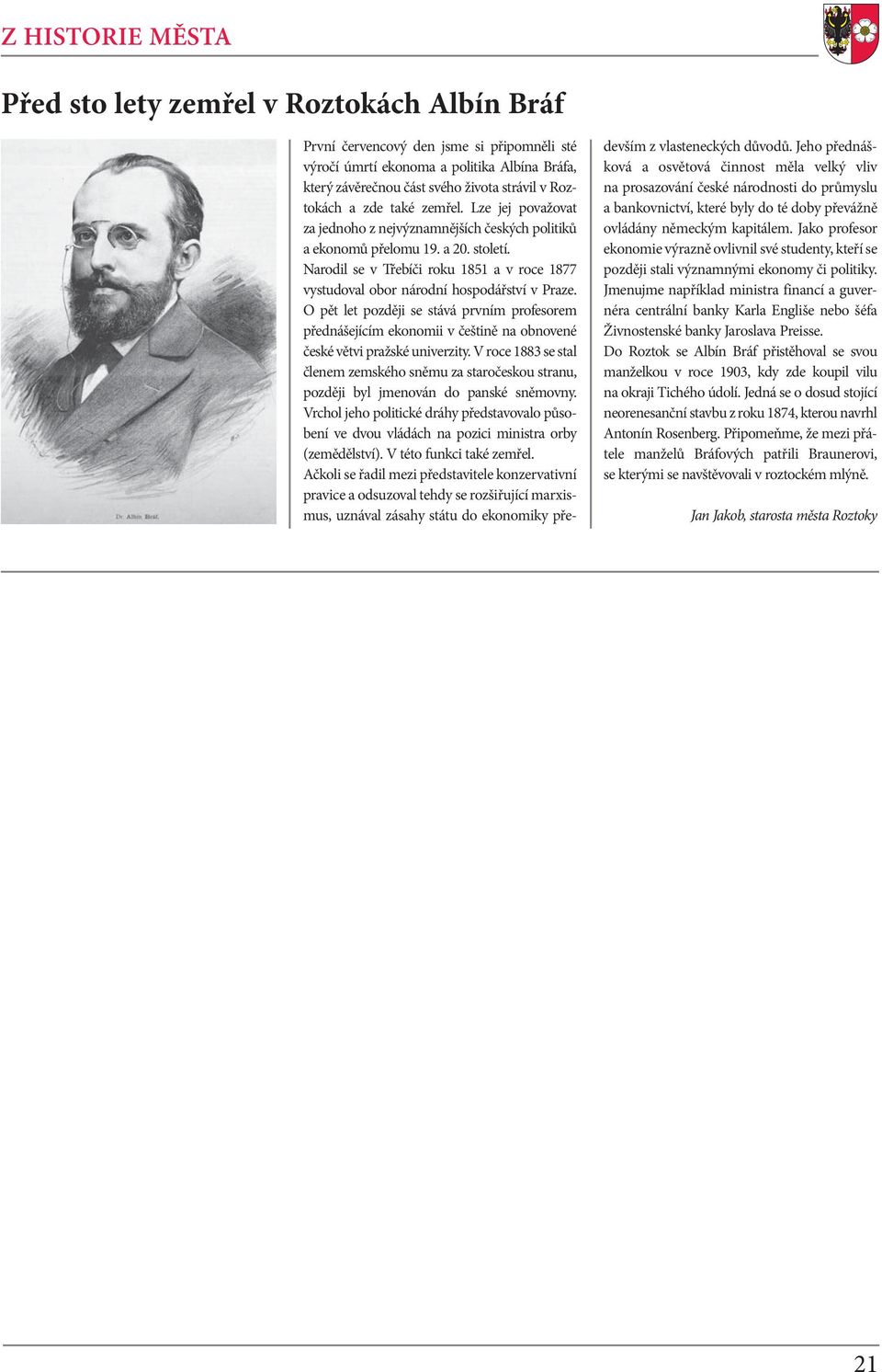 Narodil se v Třebíči roku 1851 a v roce 1877 vystudoval obor národní hospodářství v Praze.